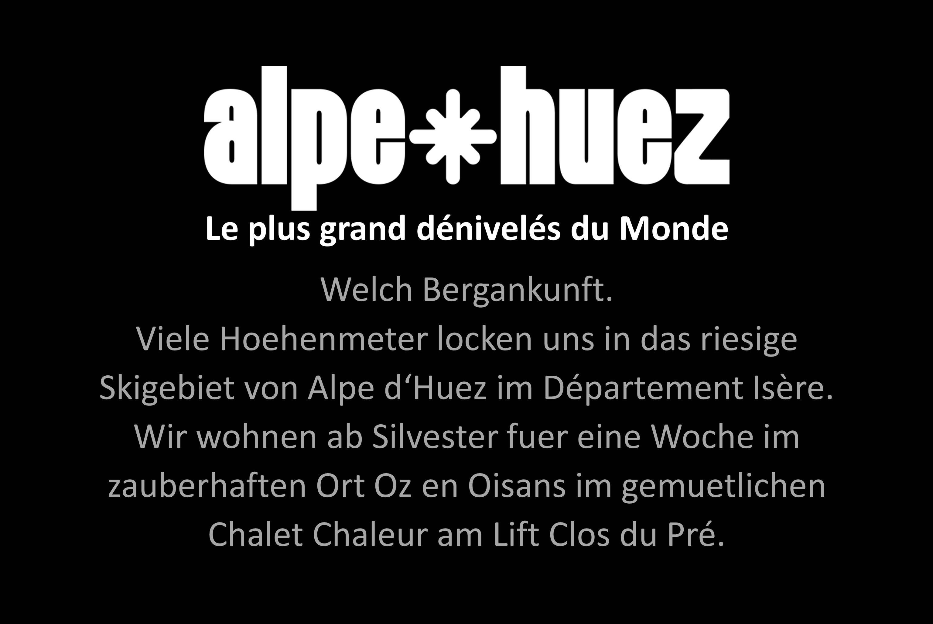Alpe d'Huez/ Oz en Oisans 2o22/ 23