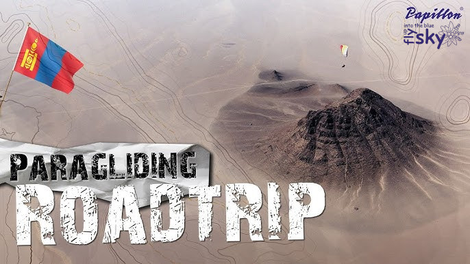 Parapente Roadtrip to Mongolia 2o26